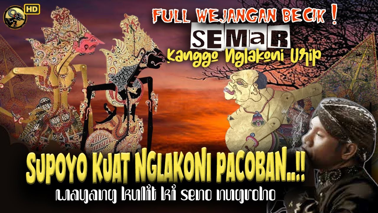 MERINDING! PITUTUR JAWA LURAH SEMAR KANGGO NGLAKONI URIP // WAYANG KULIT KI DALANG SENO NUGROHO