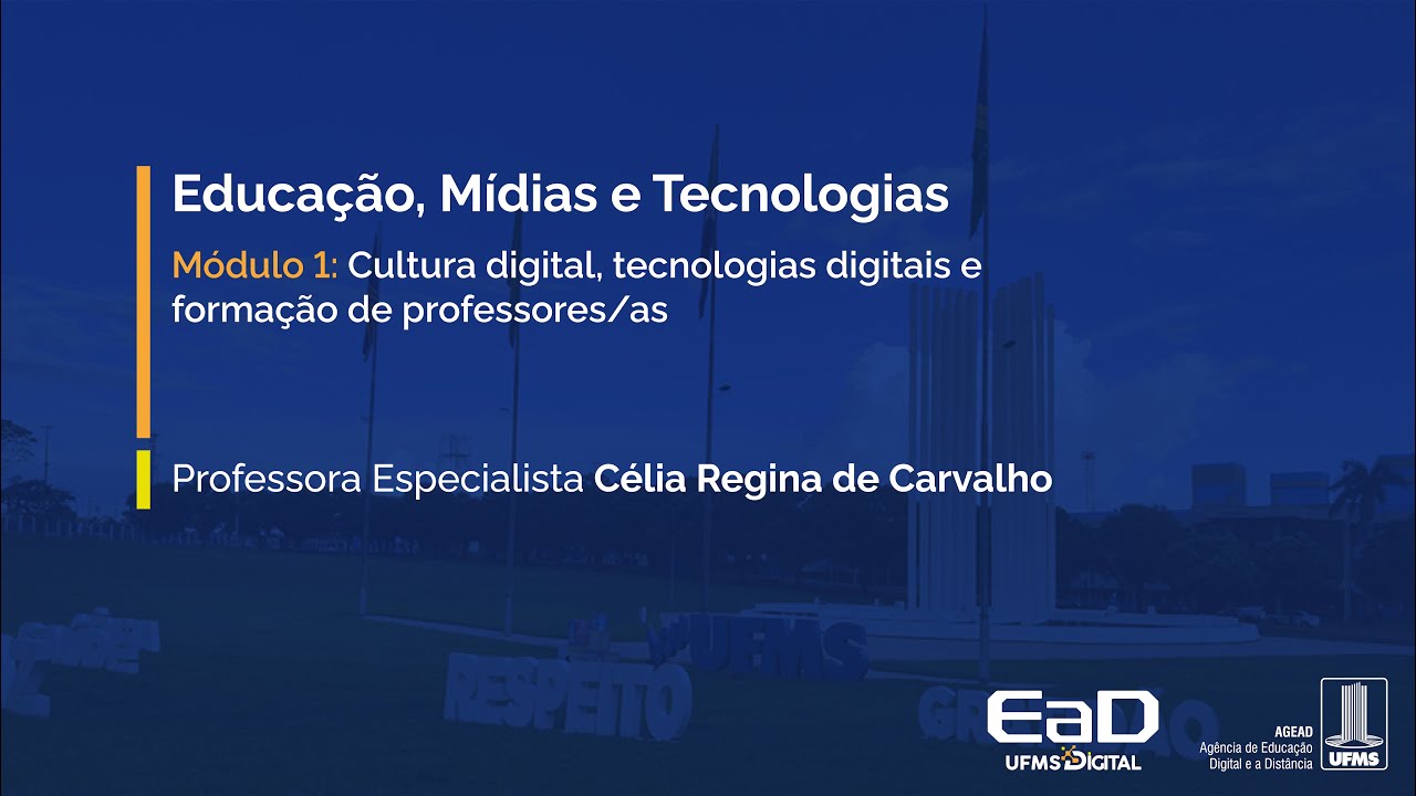 [UFMS Digital] Educação, Mídias e Tecnologias - Módulo 1