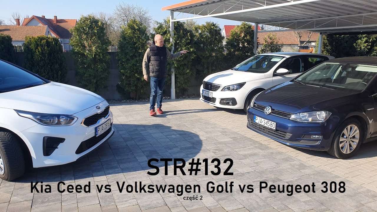STR#132: Kia Ceed III vs Peugeot 308 II vs Volkswagen Golf VII - porównanie (cz. 2)