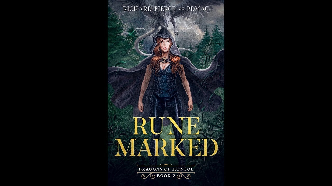 Rune Marked - Dragon of Isentol Book 2 [Author Reading - Chapter 5&6]