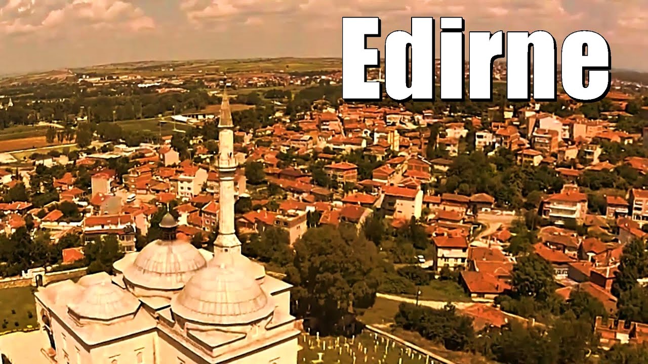 Edirne (Adrianople), Turkey - attractions and sightseeing tour