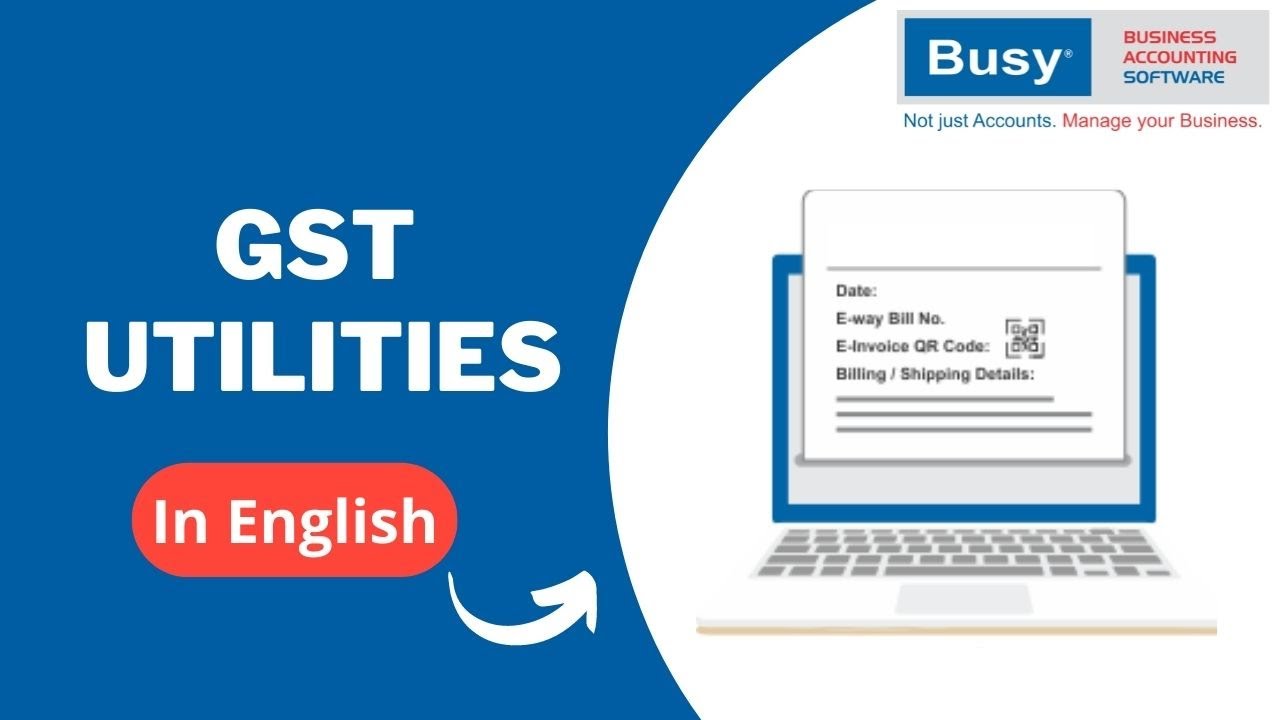 Lesson 28 - GST Utilities - English