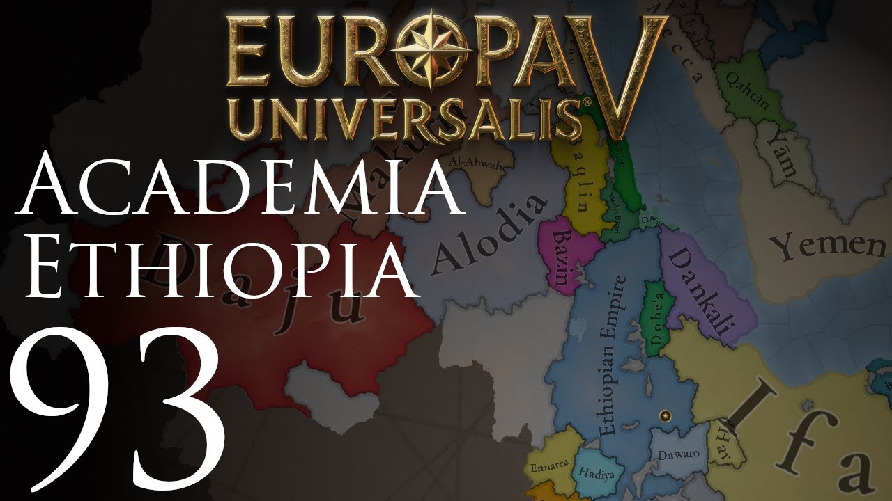 Europa Universalis V | Academia Ethiopia | Episode 93