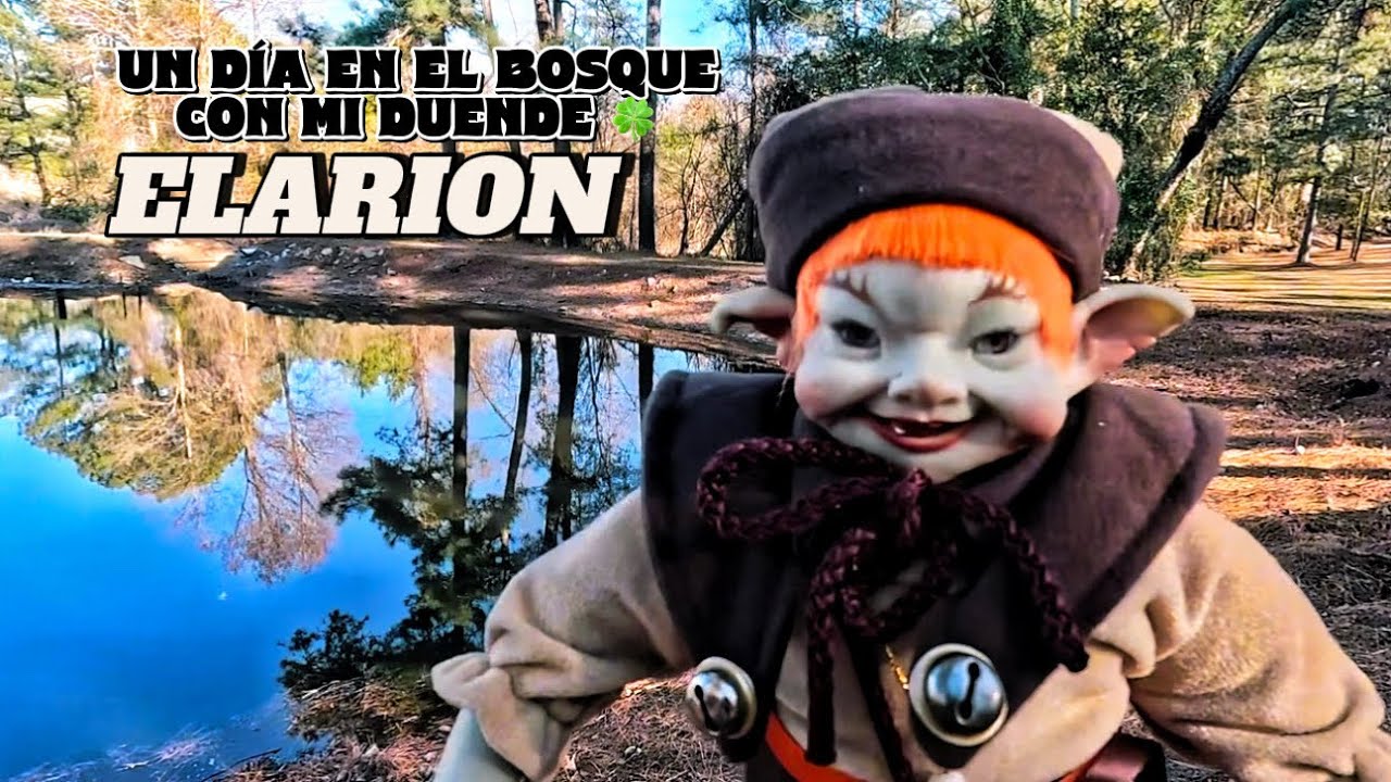 EN EL BOSQUE CON MI DUENDE ELARION 