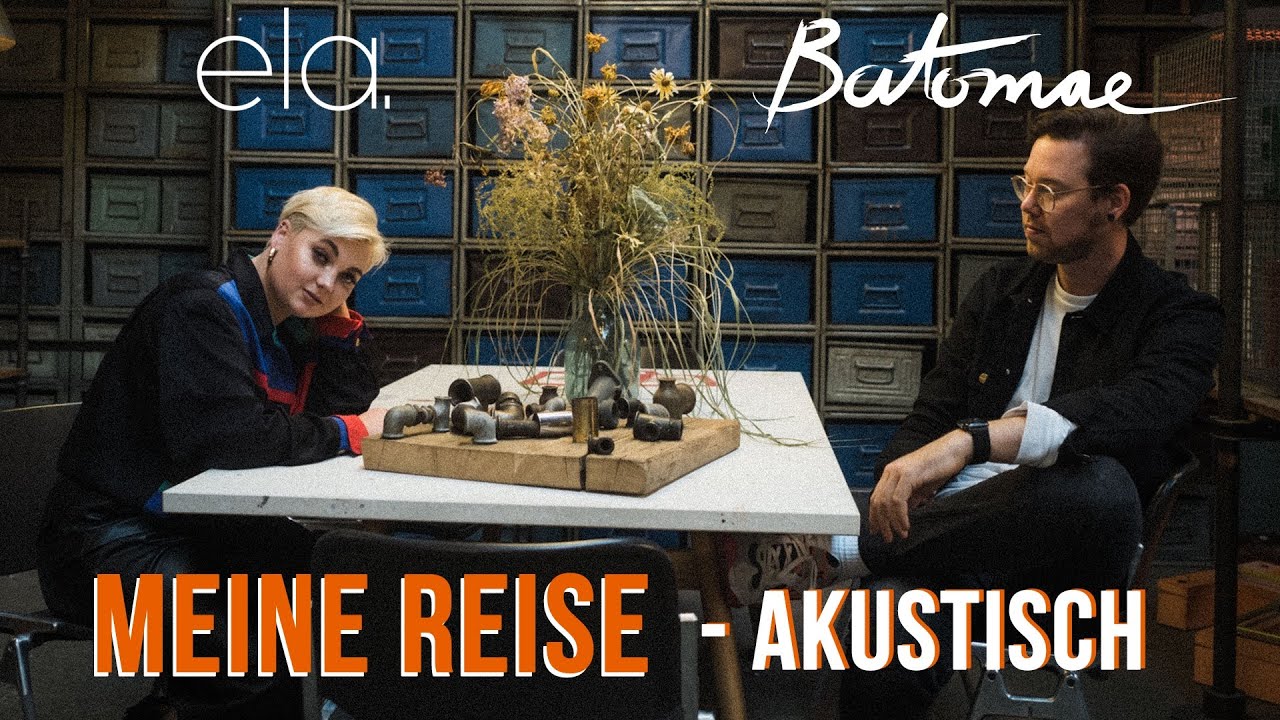 Batomae feat. ela. - Meine Reise (Akustisch)