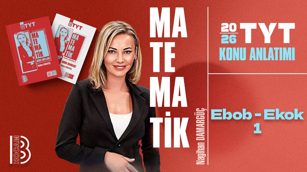 21) TYT Matematik - EBOB - EKOK 1 - Nagihan DAMARGÜÇ - 2026