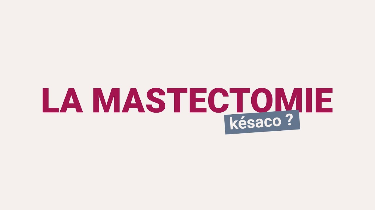 La Minute du Dr RoseUp  - La mastectomie, késako ?