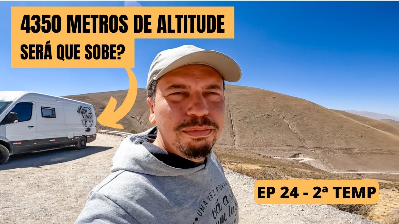 SUBIMOS O CERRO HORNOCAL A MAIS DE 4300 METROS DE ALTITUDE - EP 24 - 2ª TEMP