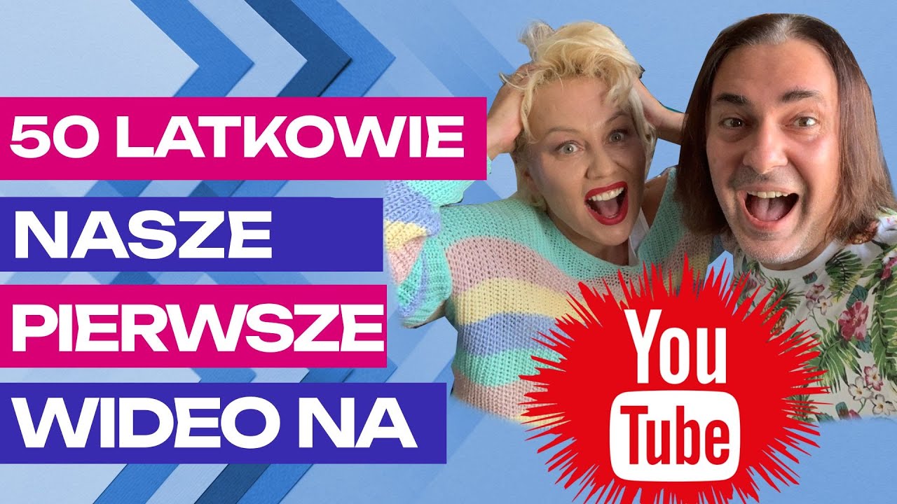 Dlaczego para 50+ zakłada kanał na YouTube? DOJRZALI NIEDOJRZALI #1