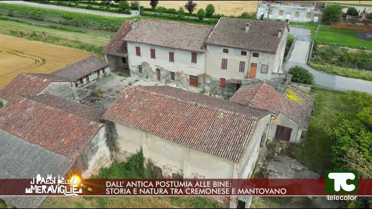 I Paesi delle Meraviglie: dall'antica Postumia alle Bine, storia e natura tra cremonese e mantovano