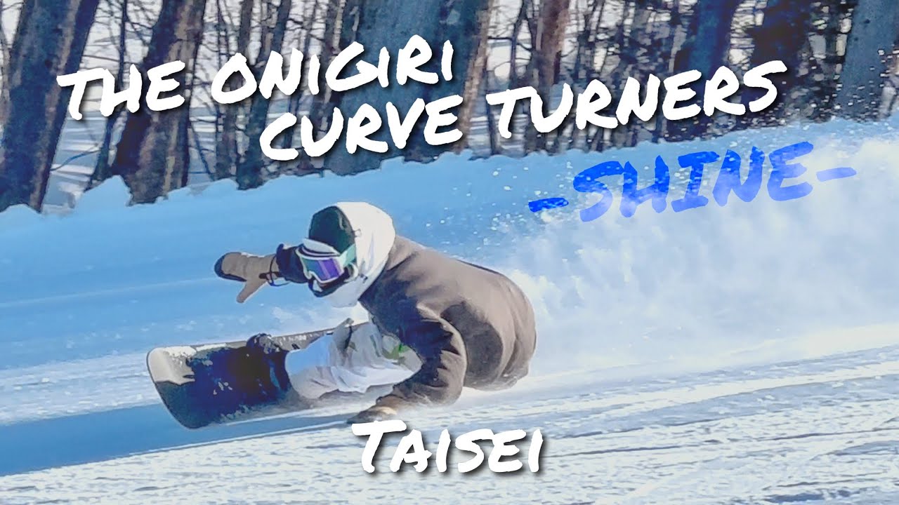 THE ONiGiRi CURVE TURNERS 〜SHINE〜 Taisei