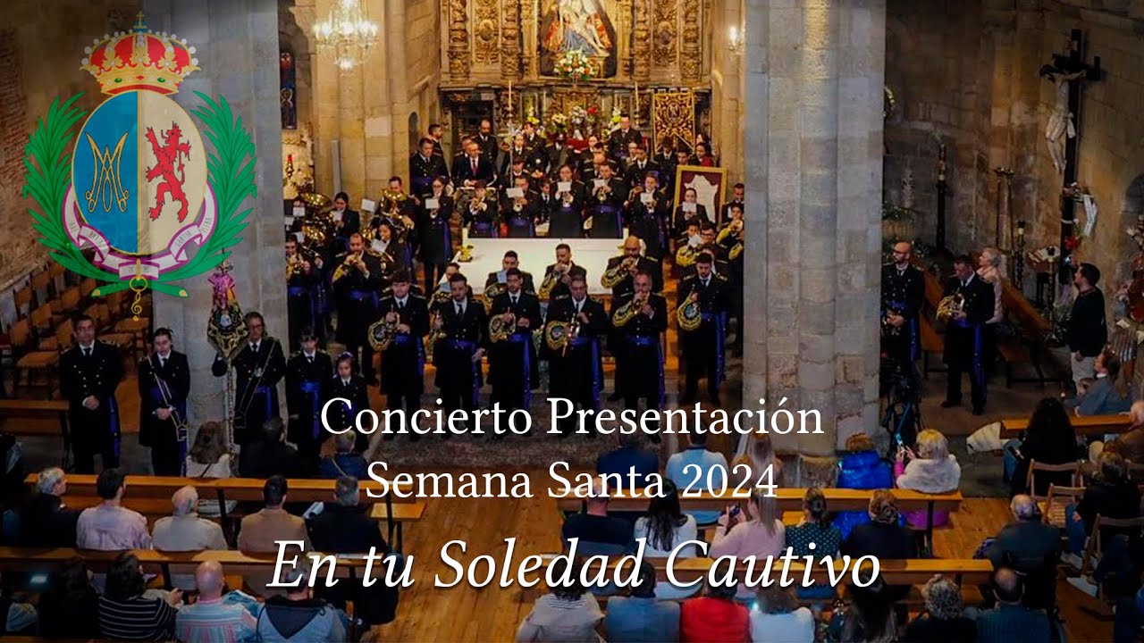 En tu Soledad Cautivo I Presentación Semana Santa 2024