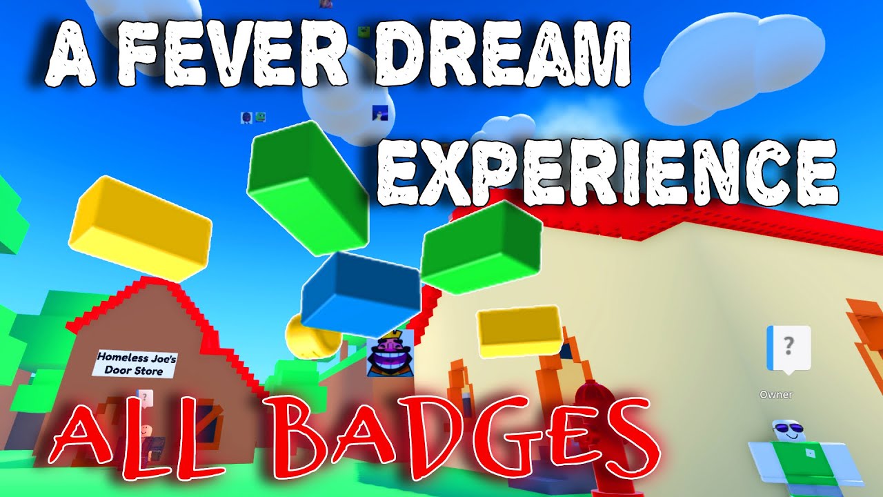 A Fever Dream Experience - All Badges [ROBLOX]