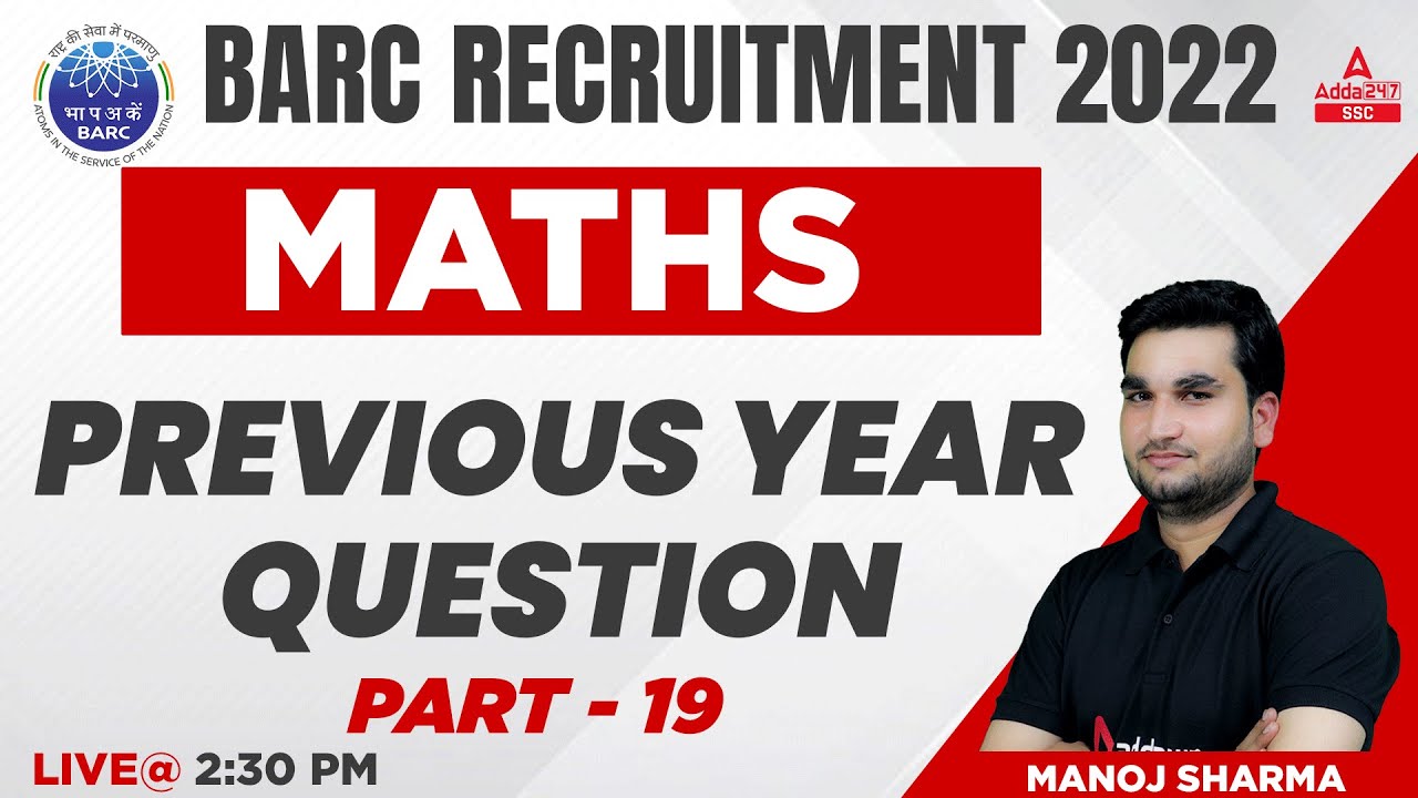 BARC Recruitment 2022 | BARC Work Assistant Maths By Manoj Sharma | Previous Year Questions #19