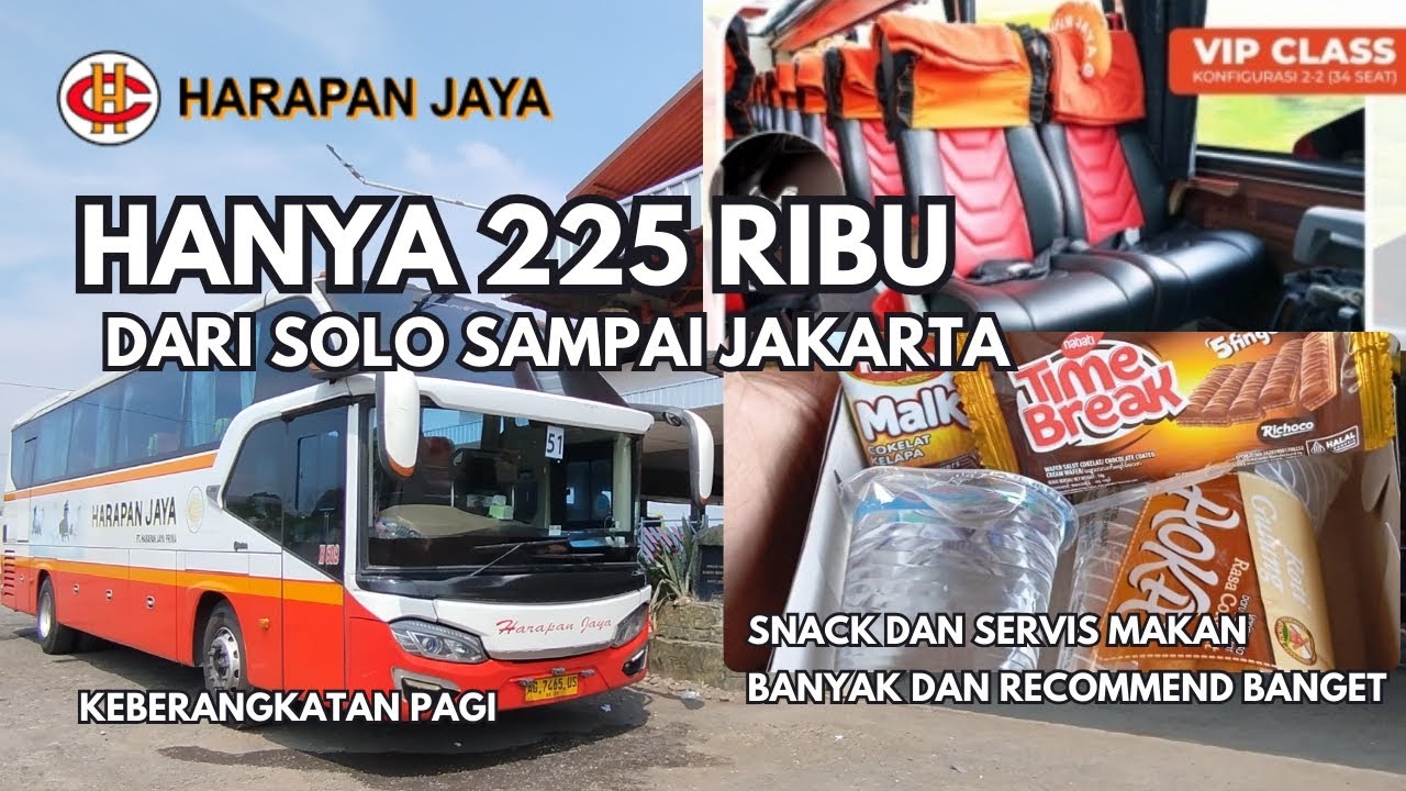 KEBERANGKATAN PAGI TERMURAH, CUMA 225 RIBU !!! TRIP REPORT SOLO - JAKARTA NAIK HARAPAN JAYA BUS 51