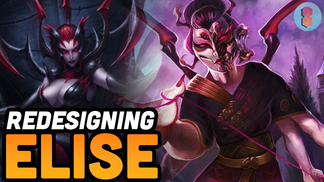 Redesigning League of Legends' Boring Champs: Elise