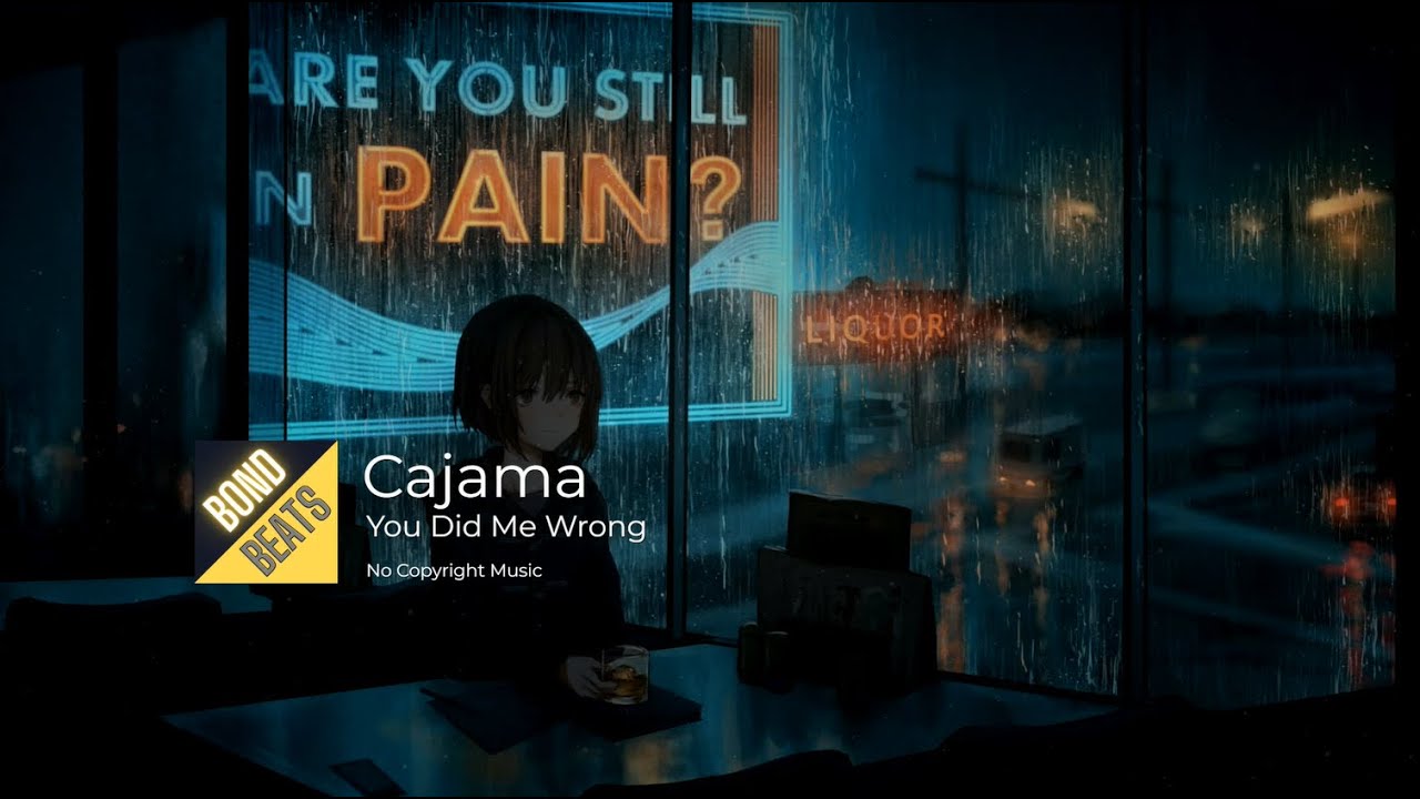 Cajama - You Did Me Wrong 🎵 #BondBeats #NoCopyrightMusic