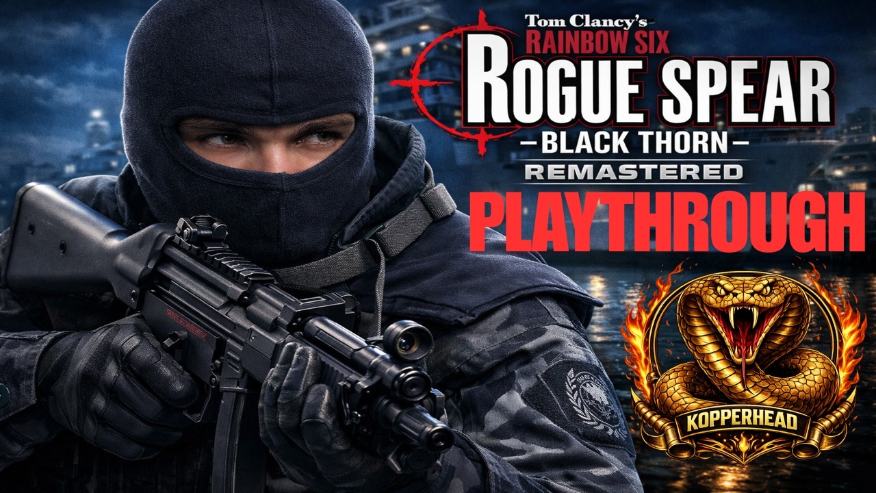 RAINBOW SIX: ROGUE SPEAR - BLACK THORN REMASTERED - Rainbow Six Black Ops