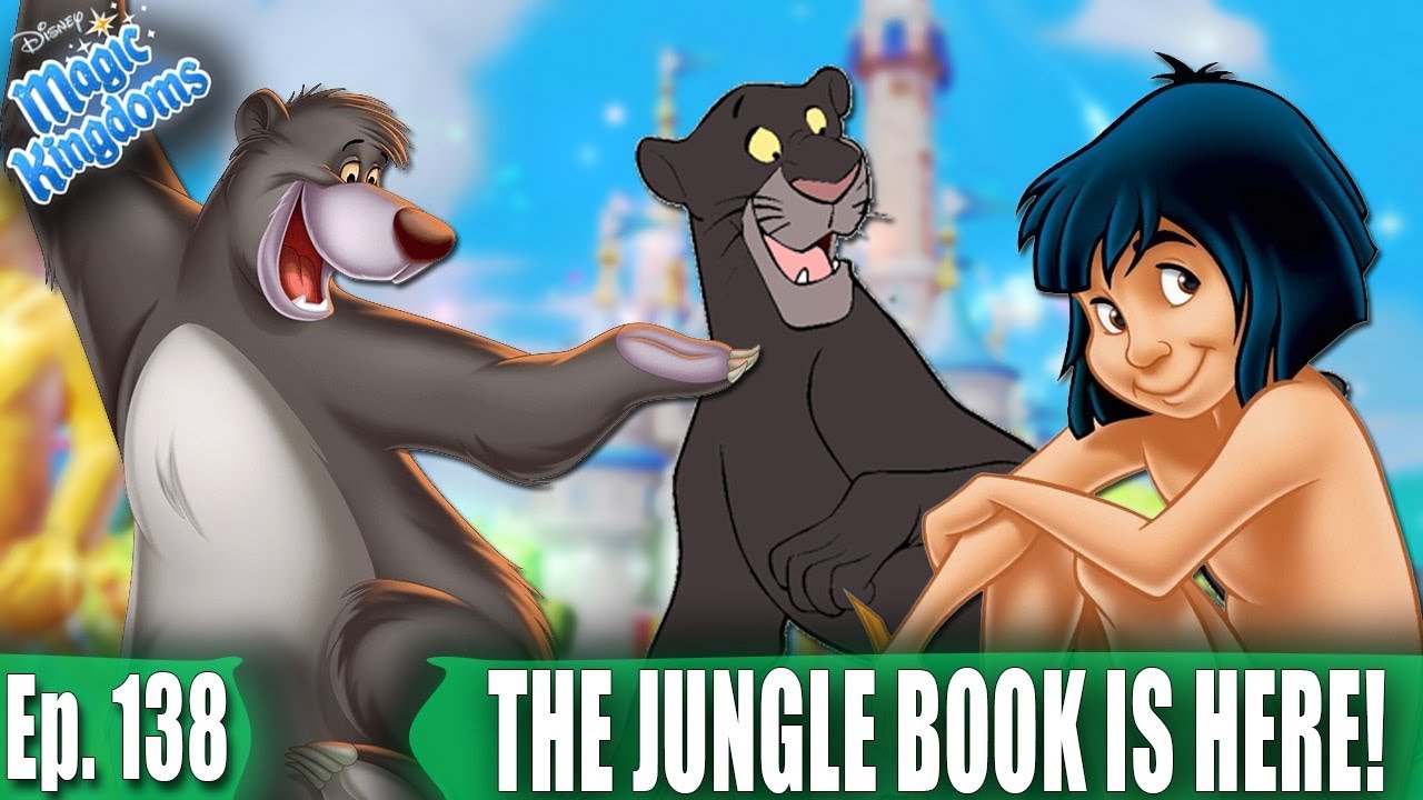 THE JUNGLE BOOK IS HERE! - Disney Magic Kingdoms Gameplay - Ep. 138