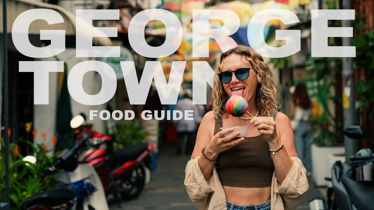 Der große FOOD GUIDE für George Town | die Food-Hauptstadt Malaysias!