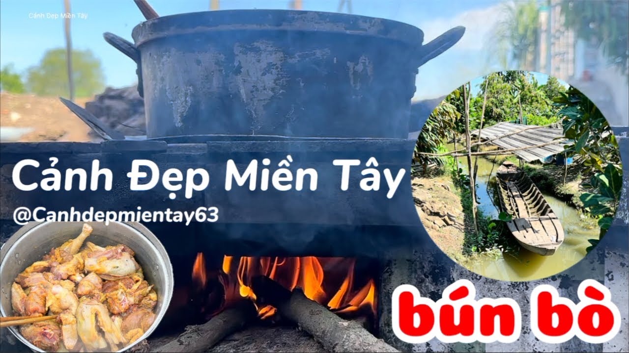 🔴Bún Bò - Cảnh Đẹp Miền Tây đang phát trực tiếp! Mekong delta live