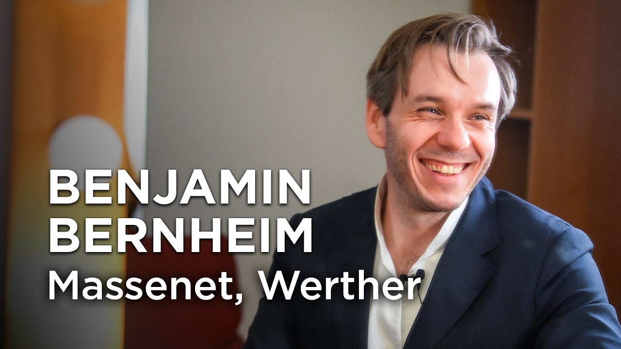 🎙️ INTERVIEW / Benjamin Bernheim, ténor | Massenet, Werther