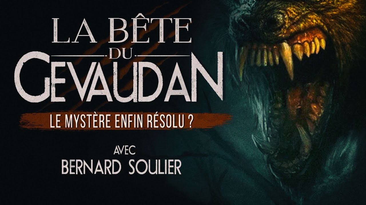 La bête du Gévaudan : Le mystère résolu ? avec Bernard Soulier