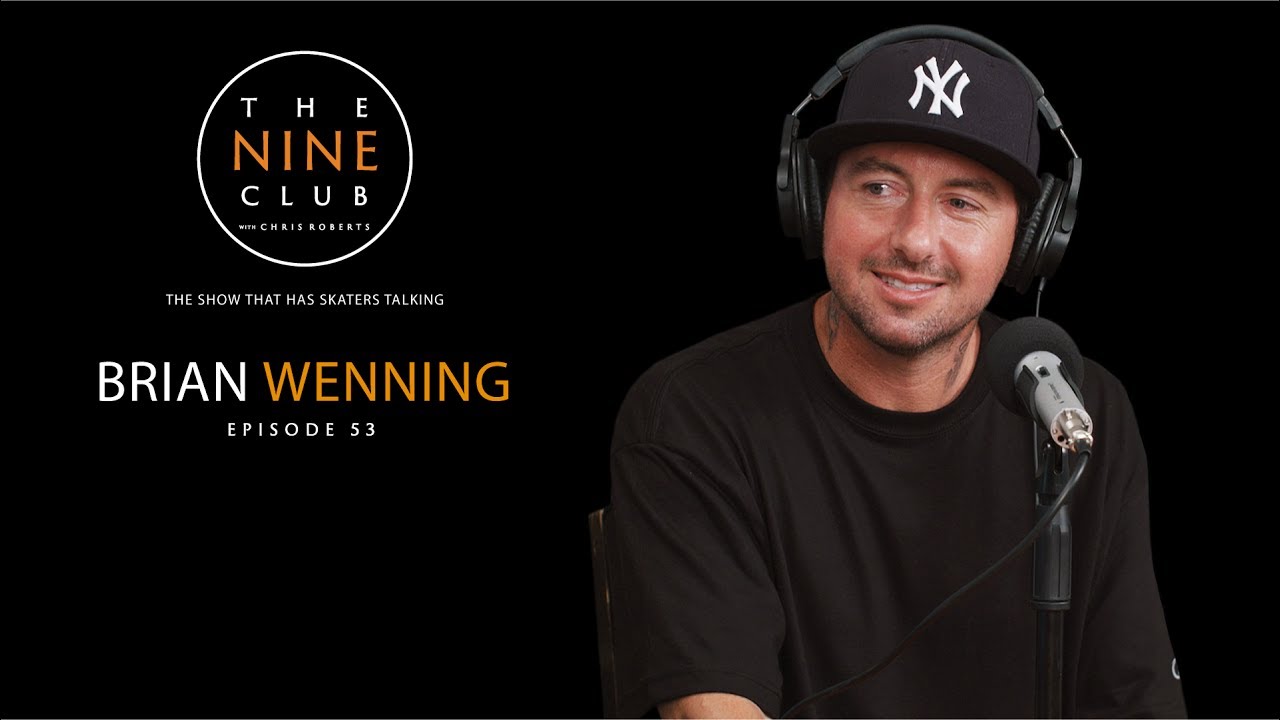Brian Wenning | The Nine Club With Chris Roberts - Episode 53