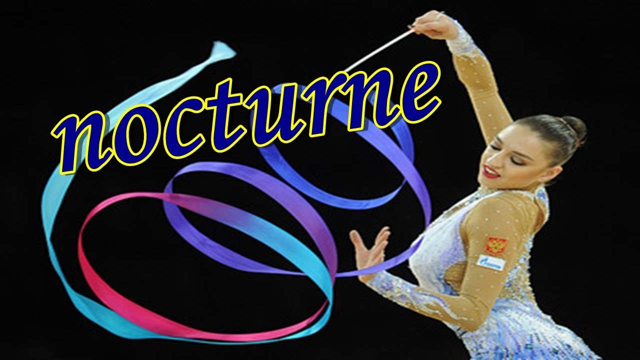 #019 nocturne - rhythmic gymnastics music