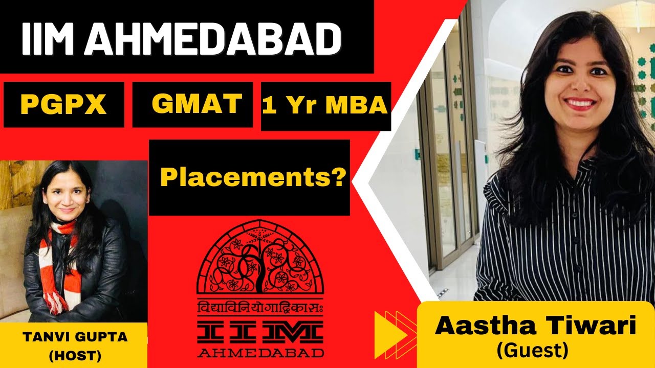 Top MBAs| IIM Ahmedabad PGPX| Aastha Tiwari| Microsoft|1 Yr Vs 2 Yr MBA |Placements |All About IIM-A