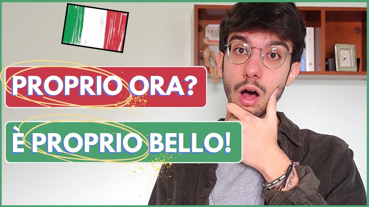 3 uses of PROPRIO in Italian 🇮🇹 How to use PROPRIO in Italian?