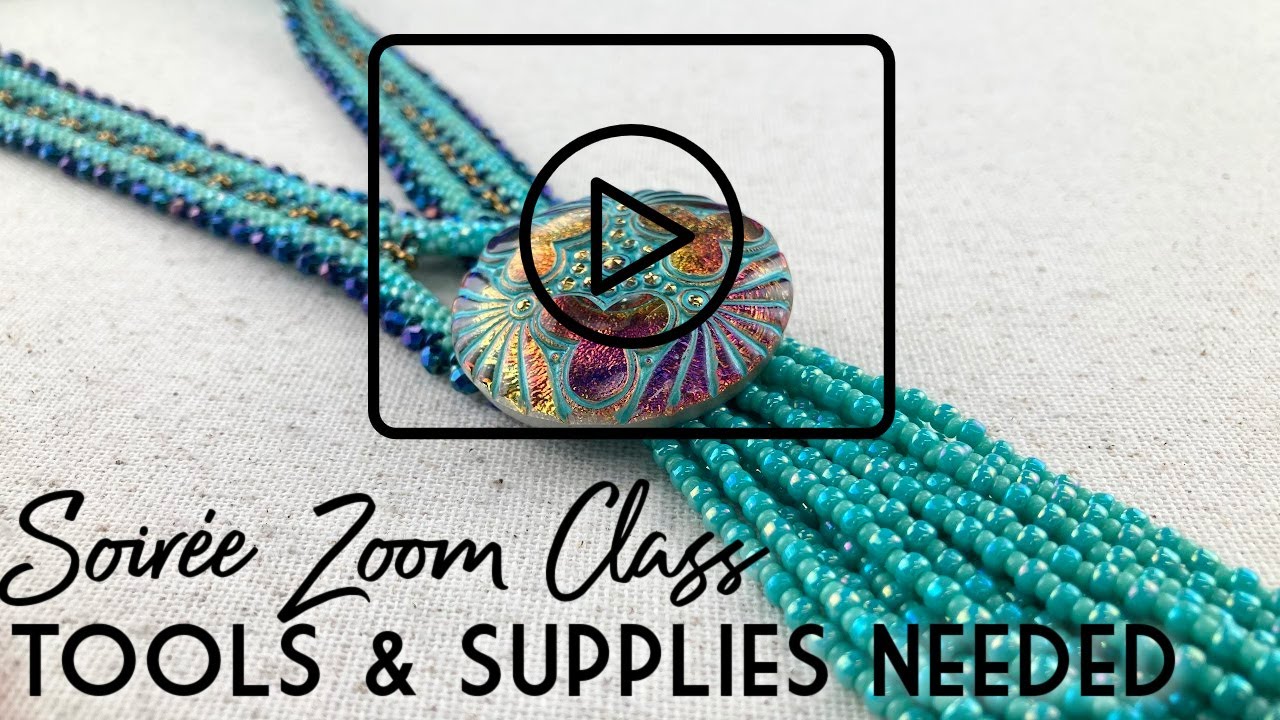 Soirée Zoom Braid Along Class:  Supplies and Tools Needed