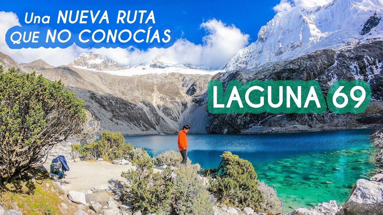LAGUNA 69 y LAGUNAS LLANGANUCO | La MEJOR RUTA de TREKKING, SIN TOURS (COMO LLEGAR)