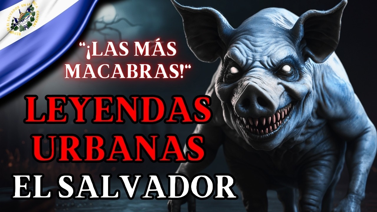 El Salvador y Sus 5 Leyendas M&aacute;s Escalofriantes de Todos los Tiempos 👻☠