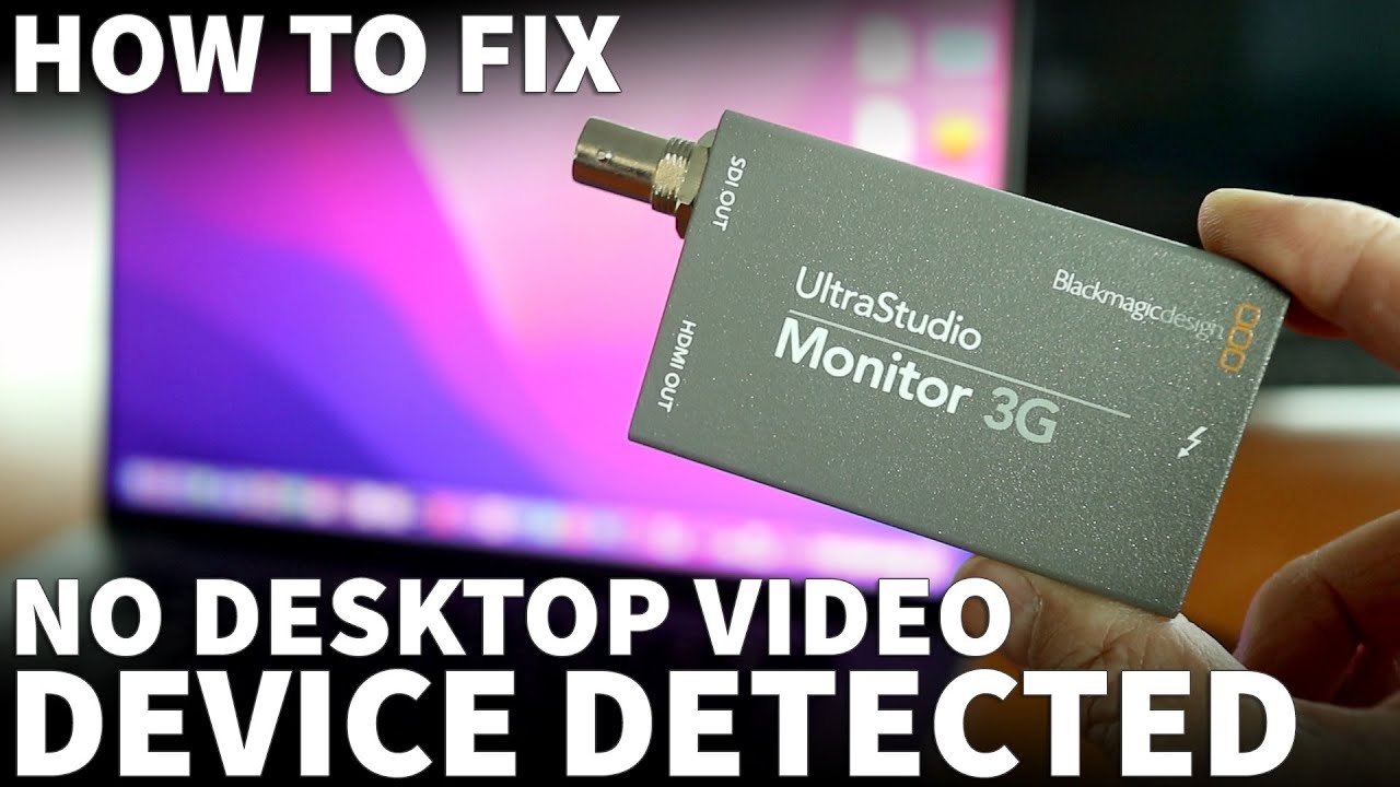 Настройка монитора Black Magic Ultra Studio 3G &mdash; ошибка &laquo;Видеоустройство на рабочем столе не обна...