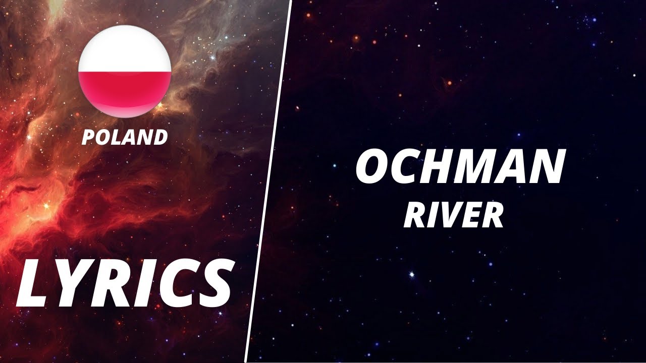 LYRICS / TEKST | OCHMAN - RIVER | EUROVISION 2022 POLAND
