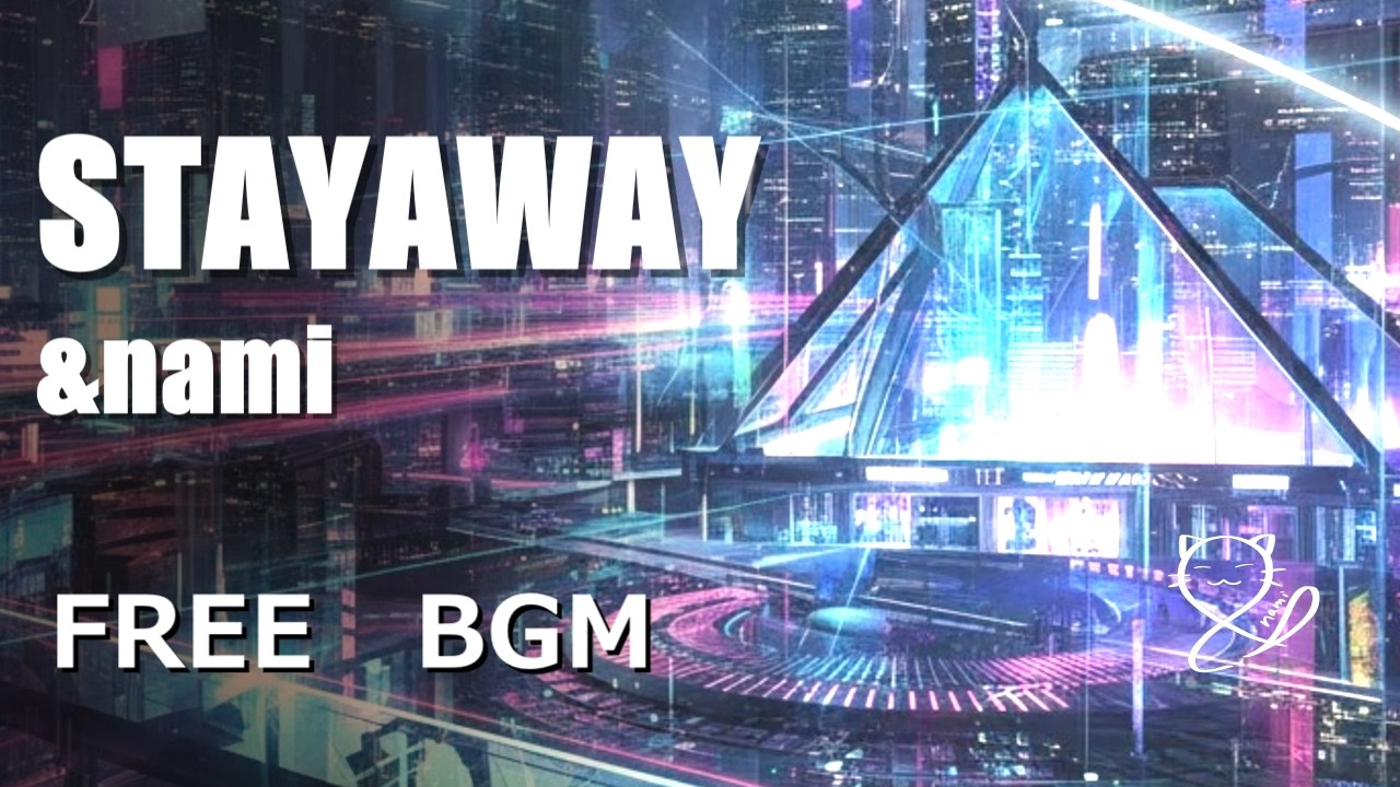 【フリーBGM】STAY AWAY【Dance｜Futuristic｜K-POP】