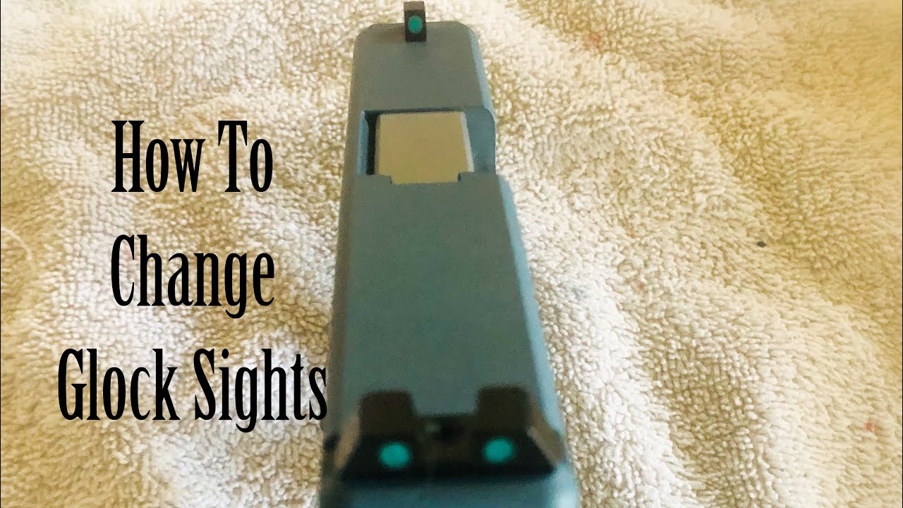 How To Change Glock Sights!