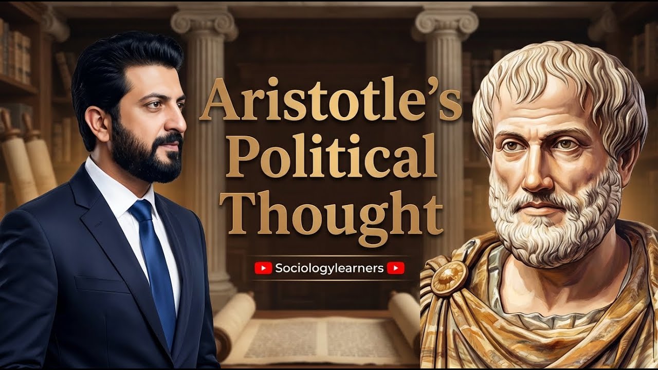 Aristotle&rsquo;s Political Thought | Sociology & Political Philosophy