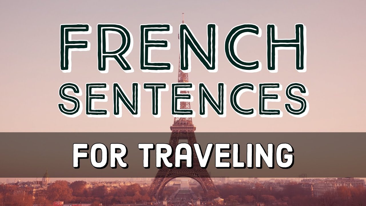 Learn French Sentences for Traveling and Vacations