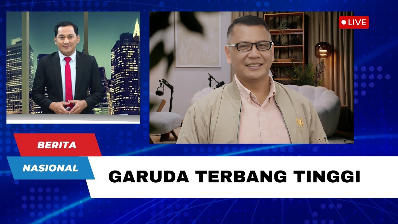 Dialog Berita Nasional Malam : Garuda Terbang Tinggi