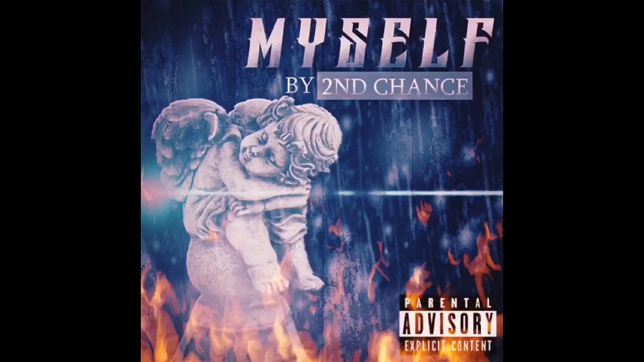 2nd_Chance x Myself x New single