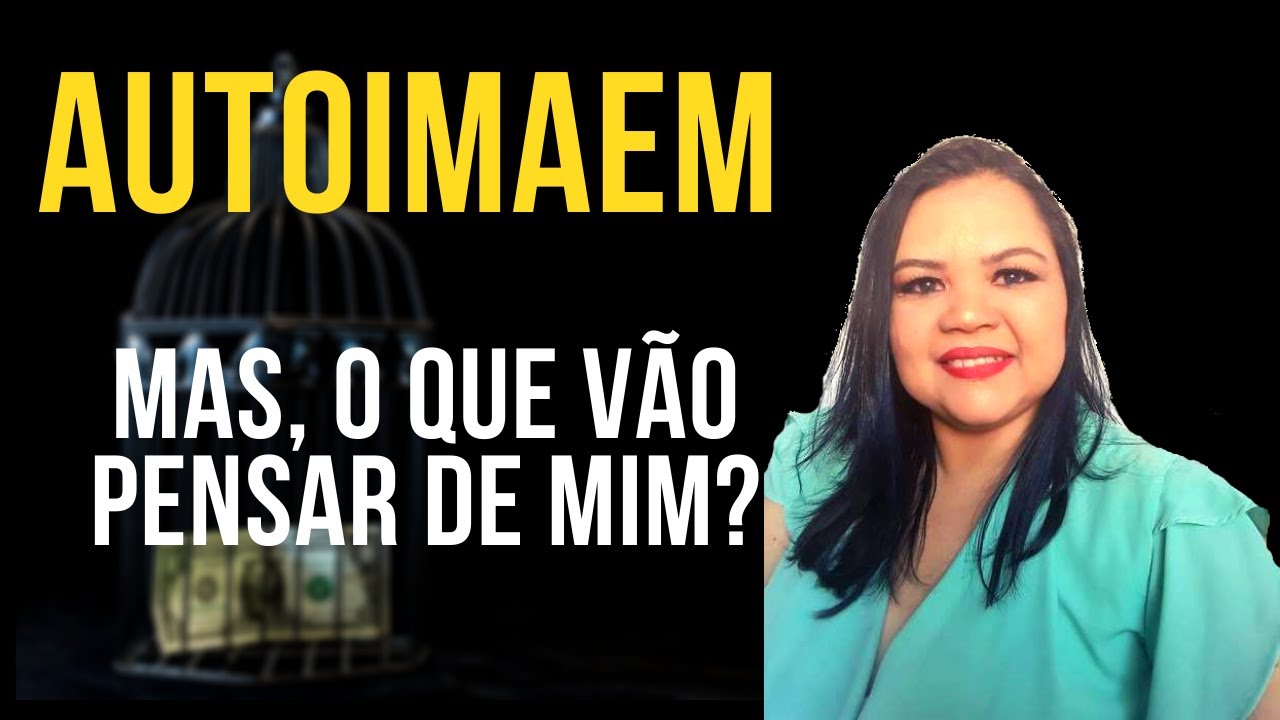 CONSTRUINDO SUA AUTOIMAGEM - Anailza S&aacute;
