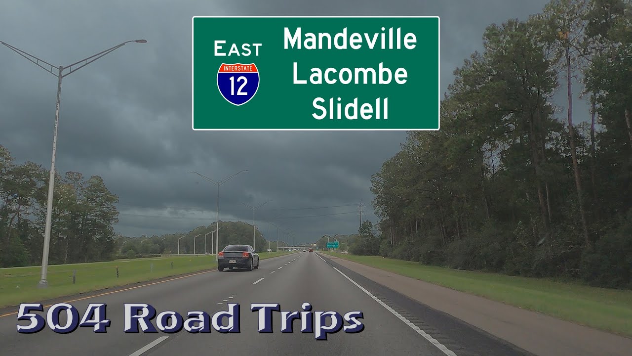 Road Trip #592 - I-12 East 2020 - Mandeville/Lacombe/Slidell, Louisiana