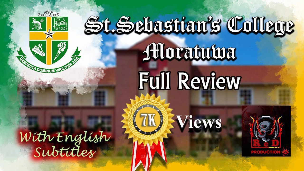 St. Sebastian's College, Moratuwa -  Review With Full History By ReD Productions