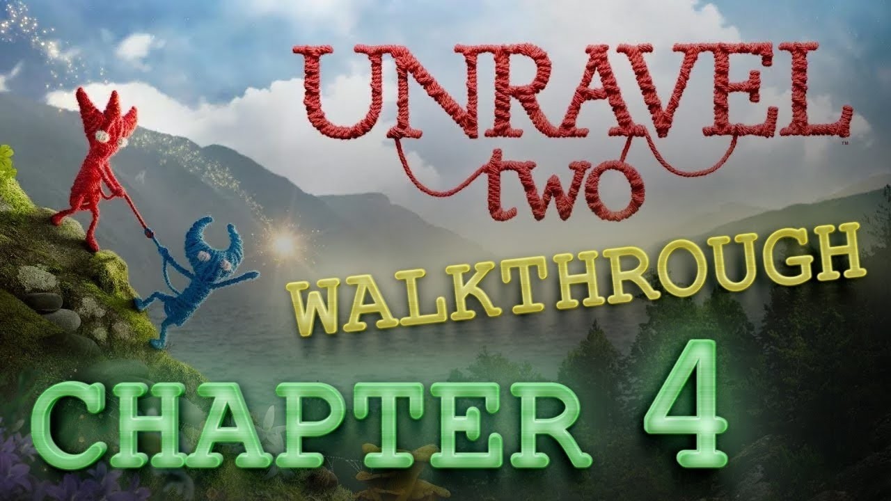 UNRAVEL TWO PART 4