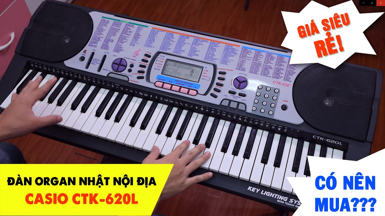 Review Đàn Organ Casio CTK-620L -  Đàn Organ Nội Địa Nhật Giá Rẻ