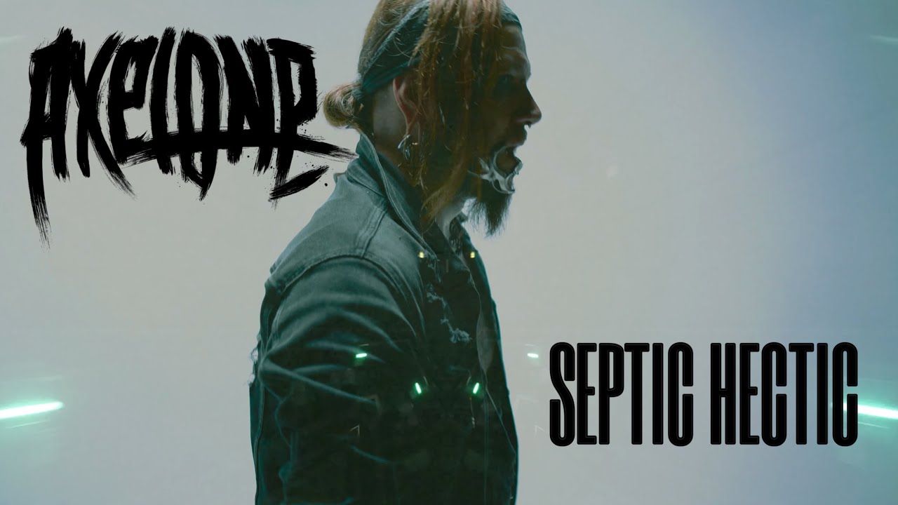Axel One - Septic Hectic (Official Music Video)