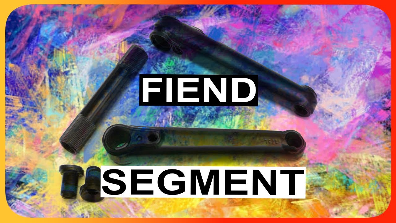 Fiend Segment Cranks