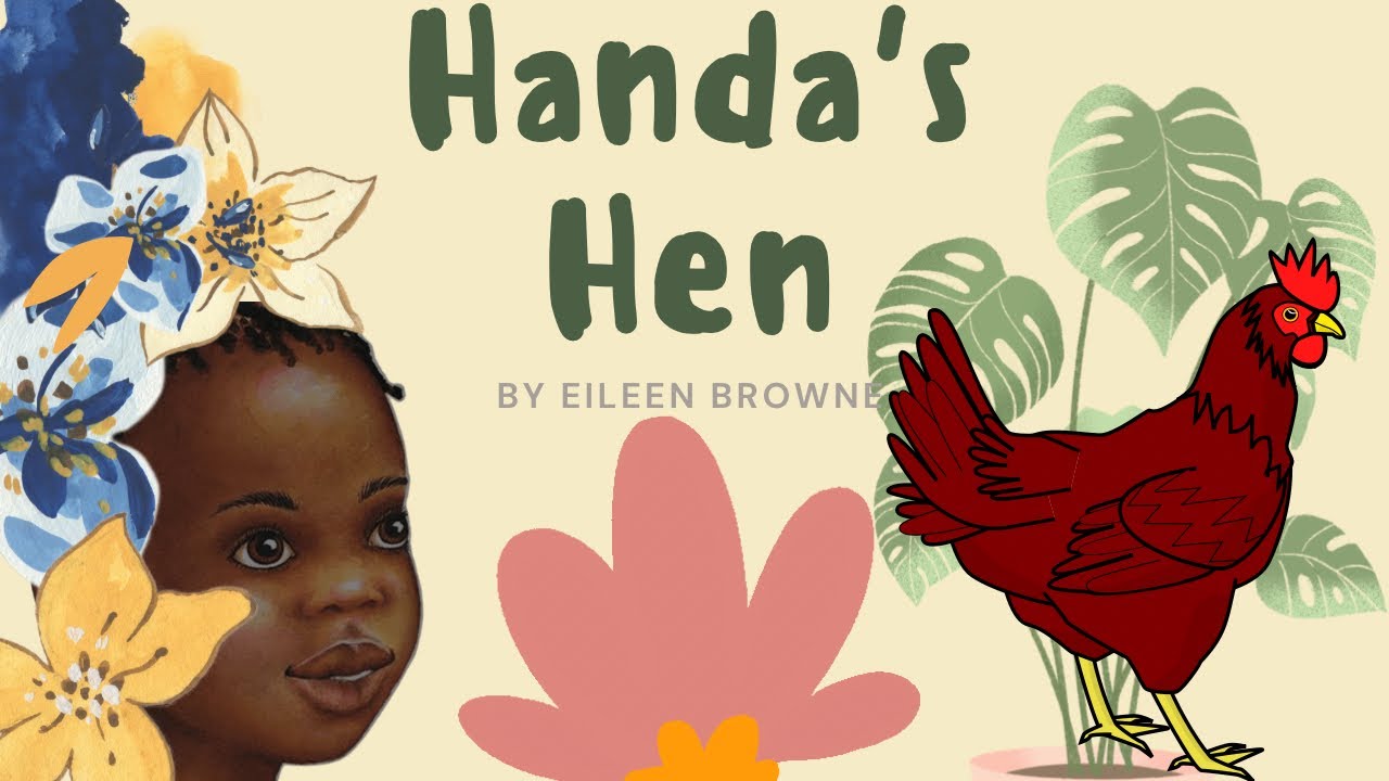 🐓 ☀️ Kids Book Read Aloud  HANDA’S HEN BY EILEEN BROWNE I Summer Story 🐓☀️
